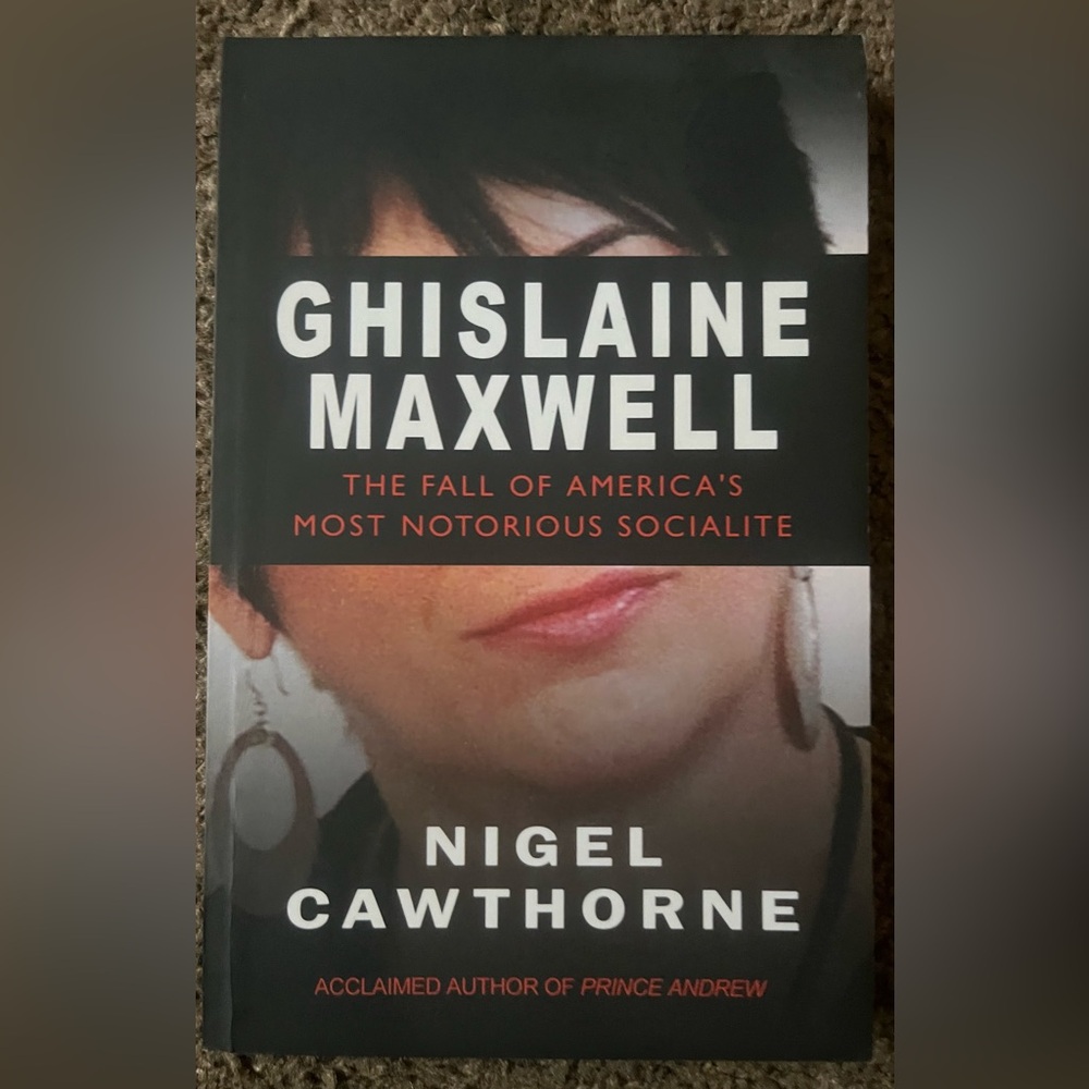 Ghislanine Maxwell The fall of America’s most notorious socialite book